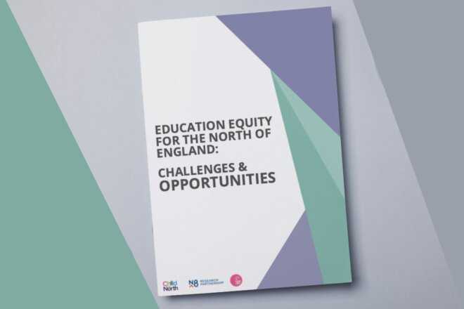 Cover of the Child of the North Education Equity for the North of England report (2025)